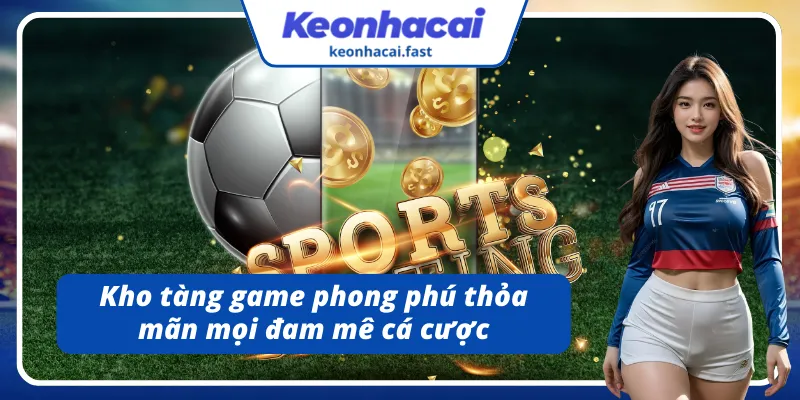 Các loại hình cá cược nổi bật tại Sin88