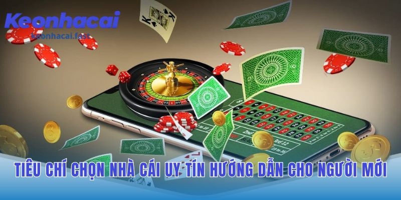 Tiêu chí chọn nhà cái uy tín dựa trên giấy phép và bảo mật